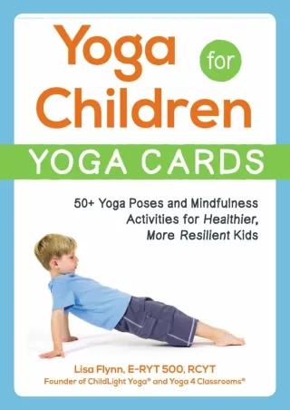 READ [PDF] Yoga for Children--Yoga Cards: 50  Yoga Poses and Mindfulness Activit