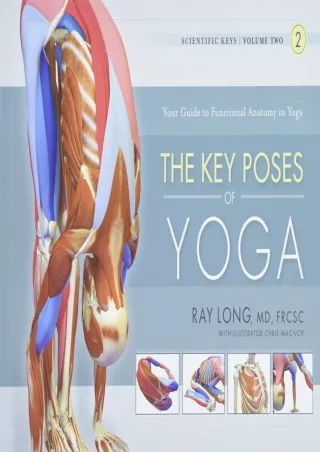 [PDF] DOWNLOAD The Key Poses of Yoga: Scientific Keys, Volume II read