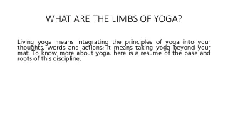 WHAT ARE THE LIMBS OF YOGA