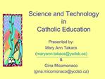 Science and Technology in Catholic Education