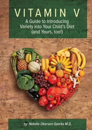 Epub Vitamin V: A guide to introducing variety into your child's diet (and yours,