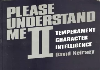 EBOOK READ Please Understand Me II: Temperament, Character, Intelligence