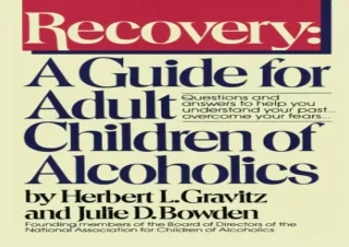 DOWNLOAD Recovery: A Guide for Adult Children of Alcoholics