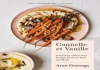 PDF Cannelle et Vanille: Nourishing, Gluten-Free Recipes for Every Meal and Mood