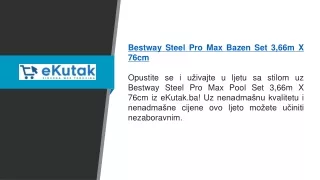 Bestway Steel Pro Max set za bazen 3,66m X 76cm | eKutak.ba