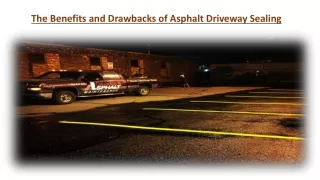 The Benefits and Drawbacks of Asphalt Driveway Sealing