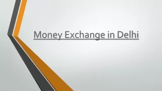 Get Forex Exchange in Delhi at Best Deals