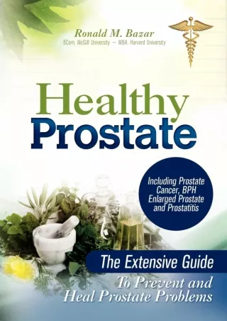 [PDF] Healthy Prostate: The Extensive Guide to Prevent and Heal Prostate Problems