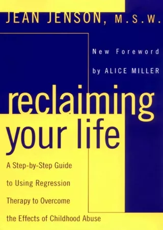 Read PDF  Reclaiming Your Life: A Step-by-Step Guide to Using Regression Therapy to