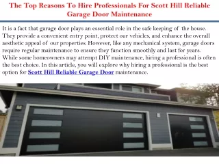 The Top Reasons To Hire Professionals For Scott Hill Reliable Garage Door Maintenance