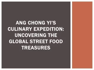 Ang Chong Yi’s Culinary Expedition Uncovering the Global Street Food Treasures