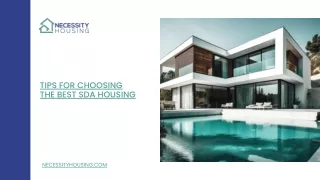 Tips for Choosing the Best SDA Housing