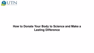 How to Donate Your Body to Science and Make a Lasting Difference