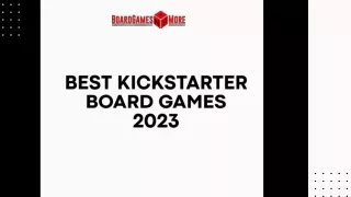 Best Kickstarter Board Games 2023