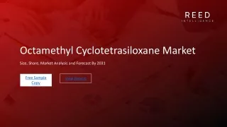 Octamethyl Cyclotetrasiloxane Market Detailed Analysis of Current Industry Trend