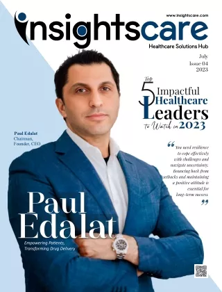 Top 5 Impactful Healthcare Leaders to Watch in 2023 Vol 1