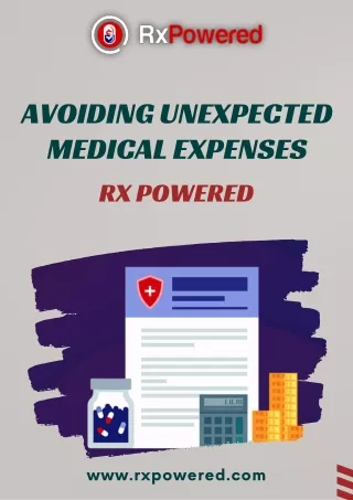 Avoiding Unexpected Medical Expenses Powered by RX Powered