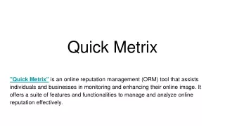 Quick Metrix -AI-Enhanced Online Reputation Management