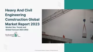 Heavy And Civil Engineering Construction Global Market Size, Share, By Services, By Application, By Customers, By Region