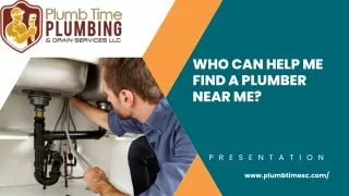 Who Can Help Me Find a Plumber Near Me?