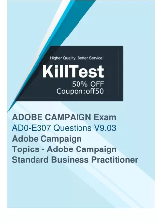 Actual Adobe AD0-E307 Exam Questions and Pass AD0-E307 Exam On the First Attempt