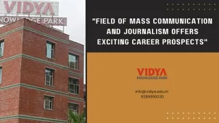 Field of mass communication and journalism offers exciting career prospects