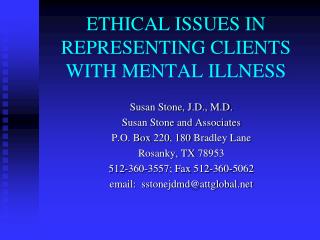 ETHICAL ISSUES IN REPRESENTING CLIENTS WITH MENTAL ILLNESS