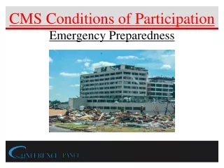 Staying Ahead of Regulatory Changes in Emergency Preparedness by CMS and TJC