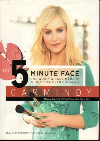 [PDF] DOWNLOAD The 5-Minute Face: The Quick & Easy Makeup Guide for Every Woman