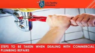 Steps To Be Taken When Dealing With Commercial Plumbing Repairs