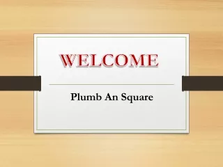 Plumb An Square