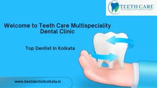 Welcome to Teeth Care Multispeciality Dental Clinic