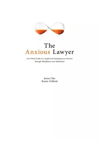 Ebook download The Anxious Lawyer An 8 Week Guide to a Joyful and Satisfying Law