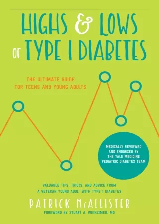 READ [PDF] Highs & Lows of Type 1 Diabetes: The Ultimate Guide for Teens and You