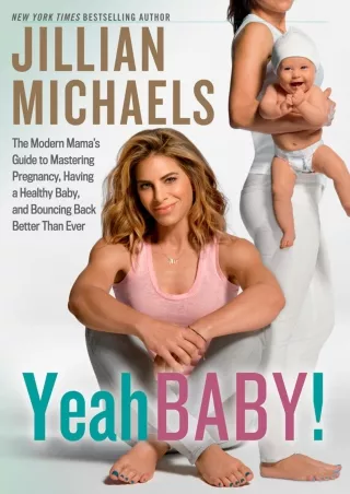 get [PDF] Download Yeah Baby!: The Modern Mama's Guide to Mastering Pregnancy, H