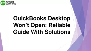 How To Deal With QuickBooks Desktop Won’t Open