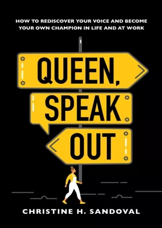 Read Book Queen, Speak Out: How to Rediscover Your Voice and Become Your Own Champion in