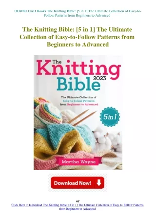 DOWNLOAD Books The Knitting Bible [5 in 1] The Ultimate Collection of Easy-to-Fo