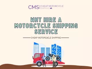 Why Hire a Motorcycle Shipping Service