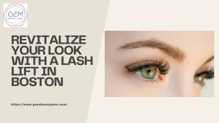 Revitalize Your Look with a Lash Lift in Boston