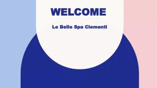 Le Belle Spa Clementi 1