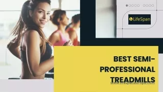 Best Semi-Professional Treadmills