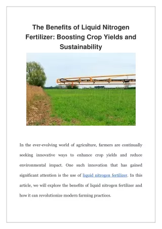 The Benefits of Liquid Nitrogen Fertilizer Boosting Crop Yields and Sustainability