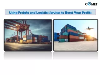 Using Freight and Logistics Services to Boost Your Profits