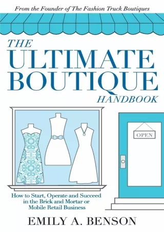 [PDF READ ONLINE] The Ultimate Boutique Handbook: How to Start a Retail Business