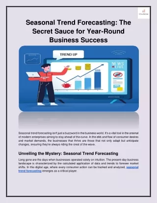 Seasonal Trend Forecasting: The Secret Sauce for Year-Round Business Success