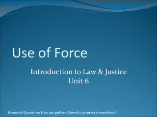 Use of Force