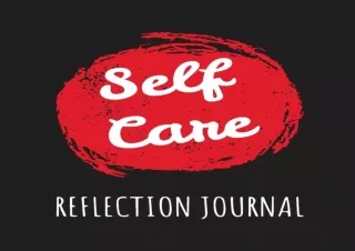 PDF Self Care Reflection Journal: For Adults For Autism Moms For Nurses Moms Tea