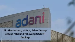 No Hindenburg effect, Adani Group stocks rebound following OCCRP findings