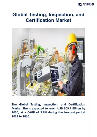 Global Testing, Inspection, and Certification Market